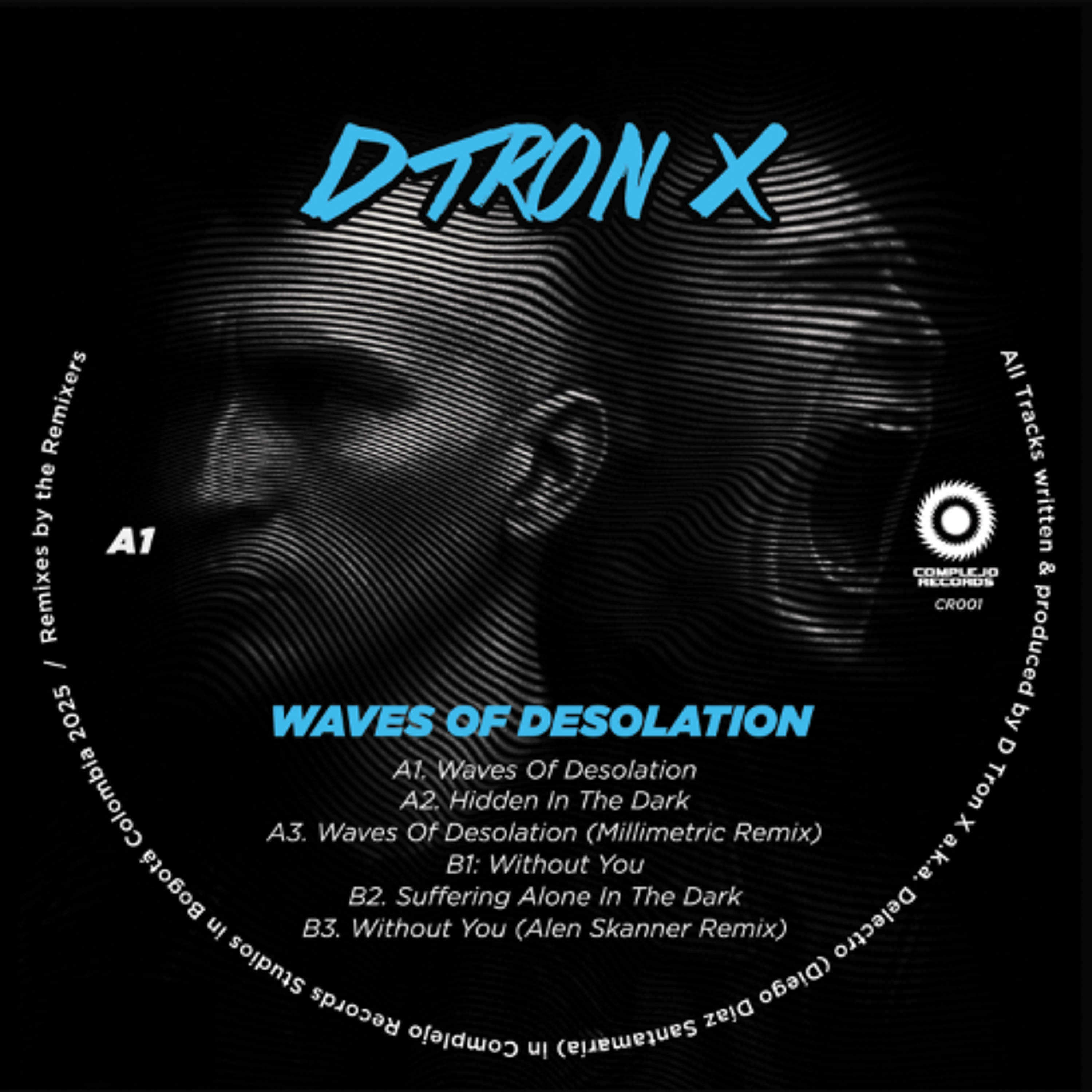 PREMIERE: D TRON X - Waves Of Desolation [CR001] episode artwork