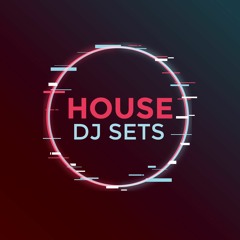 House - DJ Sets