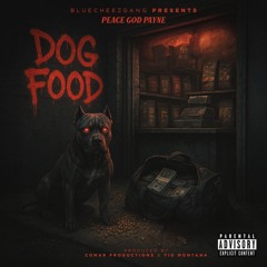 DOG FOOD prod by Tio Montana and Comar productions