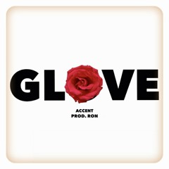 GLOVE  [PROD. RON.]