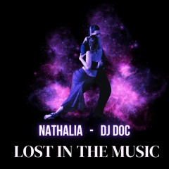 Lost In the music  by Dj Doc feat Nathalia