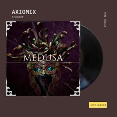 Axiomix - Medusa
