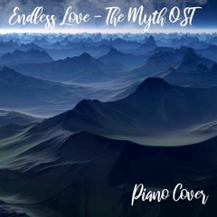Endless Love - The Myth OST (Piano Cover)