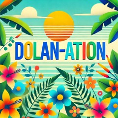 Dolan-ation
