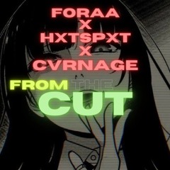From the CUT! feat. HXTSPXT x CVRNAGE