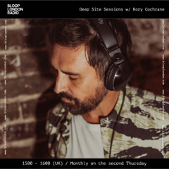 Deep Site Sessions 074 w/ Rory Cochrane [14.08.2025]
