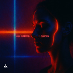 You Command, I Control