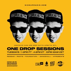 One Drop Sessions-week of 26 Sept 2023 w/ Niko One Drop of Upsetta Int'l