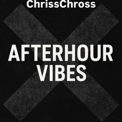 Afterhour Vibes