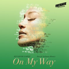Jennifer Lopez - On My Way (Marry Me) [David Solomon Remix]