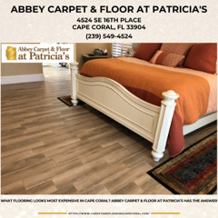 What Flooring Looks Most Expensive in Cape Coral? Abbey Carpet & Floor at Patricia’s Has the Answer