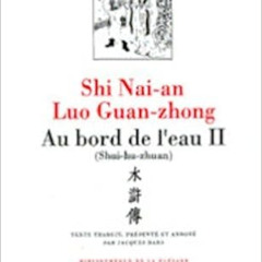 [ACCESS] EBOOK 📁 Luo Guan-zhong / Shi Nai-an : Au bord de l'eau (Shui-hu-zhuan) Tome