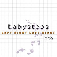 babysteps | LEFT RIGHT LEFT RIGHT 009