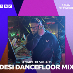 BBC Asian Network - DESI DANCEFLOOR MIX