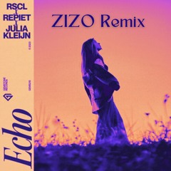 RSCL, Repiet, Julia Kleijn - Echo (Zizo Afro House Remix)