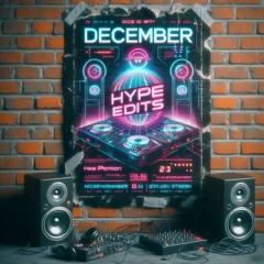 December Hype Edit Hot Tracks