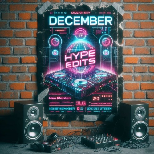December Hype Edit Hot Tracks