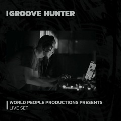 GROOVE HUNTER | World People Productions presents | 13/01/2023