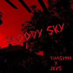 BLOODY SKY (Feat. Thats1990)