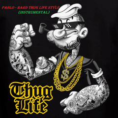 Hard Thug Life Style (Instrumental)