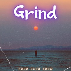 Grind Prod. Deon Snow