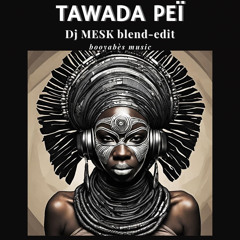 Mr.ID TAWADA Saint Evo remix - Dj MESK version Peï BooyabèsMusic Blend Edit