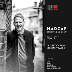 The Official DNB Show Hosted By Madcap_1994 Special Pt. 3_Mi-Soul Radio_15-11-24 (No ADS)
