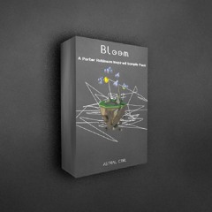 Bloom - A Porter Robinson Inspired Sample Pack