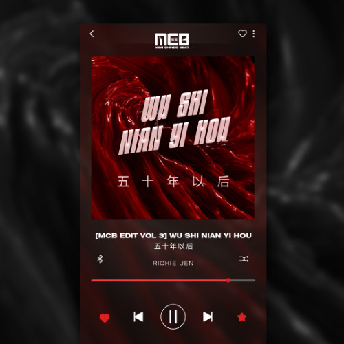 [MCB EDIT VOL.3] Wu Shi Nian Yi Hou (五十年以后)