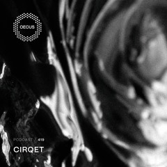 OECUS Podcast 419 // CIRQET