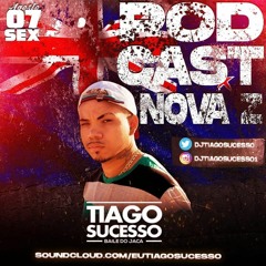 PODCAST DA NOVA ZELANDIA DJ TIAGO SUCESSO