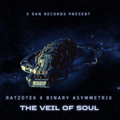 Binary Asymmetrix  Ft Ratzotek - The Veil of Soul [5DAN]