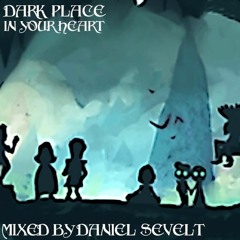 Dark Place In Your Heart