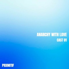ANARCHY WITH LOVE