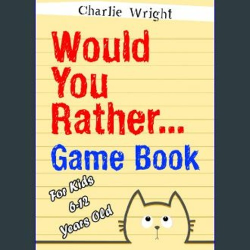 Would You Rather for Kids (Instant Download) 