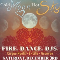 Cold Moon Hot Sky (Solstice Full Moon) by E-Lite ~ Sky Bar Tucson 12~03~2022