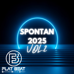 Dj Flat Beat - Spontan 2025 Vol.2