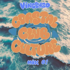 Coastal Club Culture | Mix 01