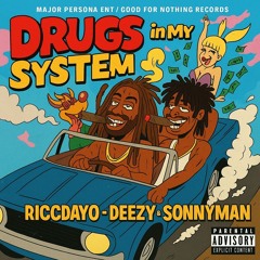 Drugs In My System ft. Sonnyman