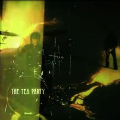 THE TEA PARTY-The Ocean At The End