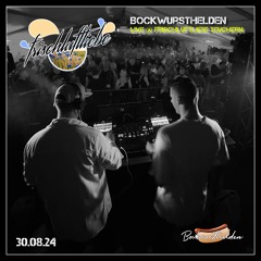 Bockwursthelden Aka Kirk & Starfox - LIVE @ Frischluftliebe Teuchern 30.08.24