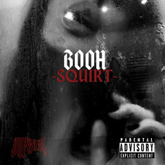 BOOH - SQUiRT