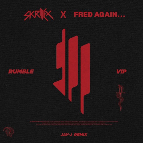 Skrillex, Fred Again.. & Flowdan - Rumble [ JAY-J VIP Remix ]