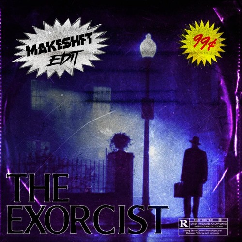 THE EXORCIST (MAKESHFT EDIT)