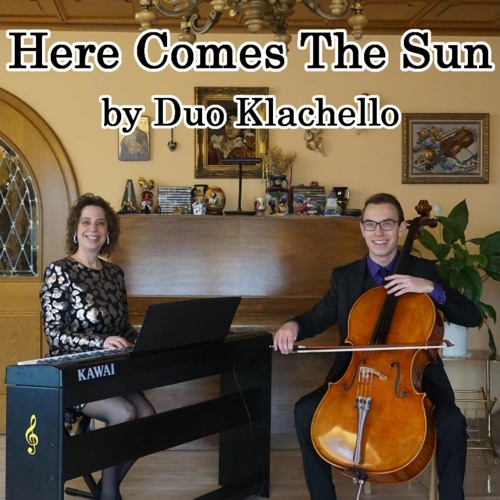 Here Comes The Sun - The Beatles | 🎵 Sheet Music Piano & Cello - Duo Klachello 🎹🎻