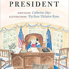 [View] PDF 💕 If I Were President by Catherine Stier,Diane DiSalvo-Ryan KINDLE PDF EB