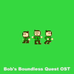 Bob's Boundless Quest Original Sound Track