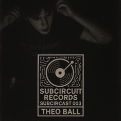 SubCircast - 003 Theo Ball