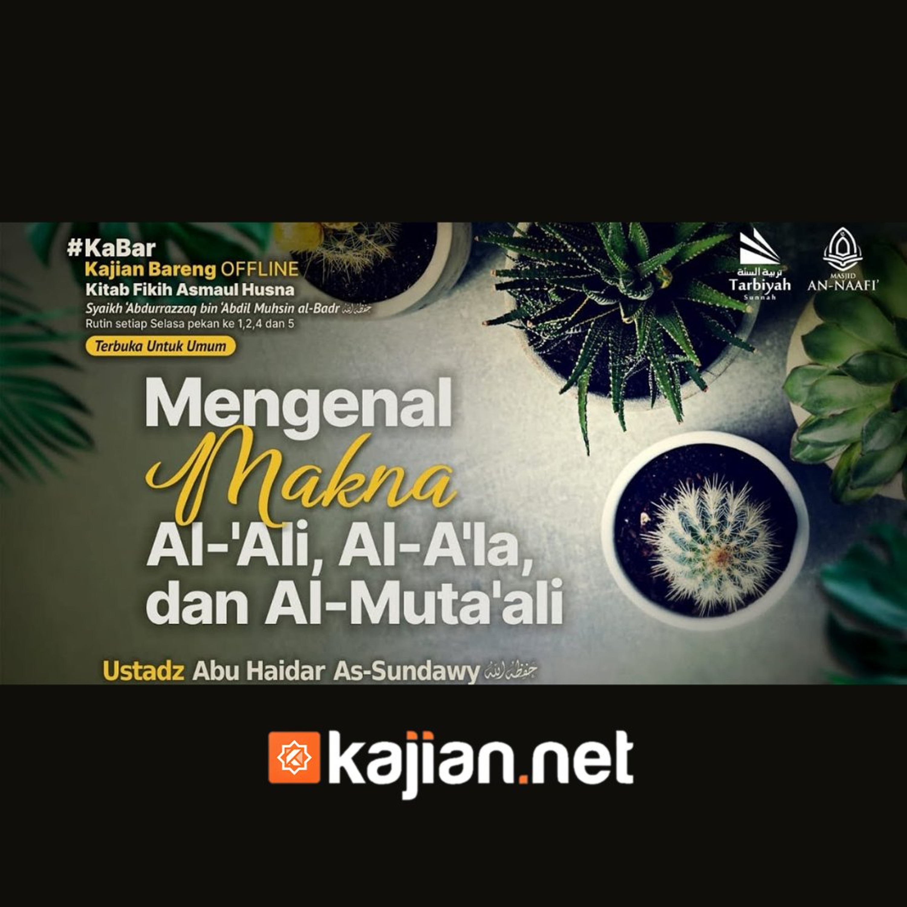 Mengenal Makna Al-'Ali, Al-A'la, dan Al-Muta'ali (Fiqih Asmaul Husna) #20a - Ustadz Abu Haidar As-Sundawy حفظه الله episode artwork