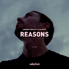 Reasons (ft. Clearest)
